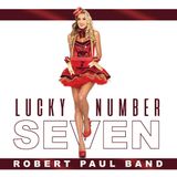 Tim McGeary & Robert Gay of The Robert Paul Band are my special guests with "Lucky Number Seven"!