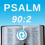 Psalm 90:2 | Before Goals: Worship