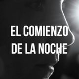 El comienzo de la noche