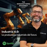 Industria 4.0: La produzione industriale del futuro