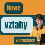 170: Nowe vztahy w Czechach