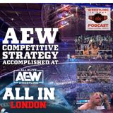 AEW Accomplishment at All In London; NWA 75 Sees Many New Champs (ep.791)