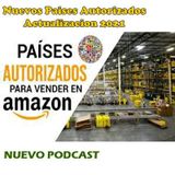 Nuevos Países Autorizados para Vender en Amazon FBA 2021
