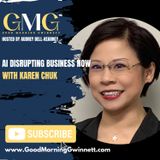 AI Is Disrupting Business Right Now With  Karen Chuk