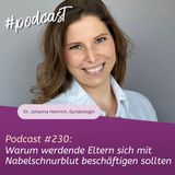 #230 - Warum werdende Eltern sich mit Nabelschnurblut beschäftigen sollten