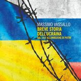 Massimo Vassallo "Breve storia dell'Ucraina"