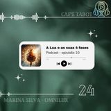 Episódio 10 - A Lua e as suas 4 fases