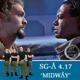 Episode 287: Midway (SG-A 4.17)