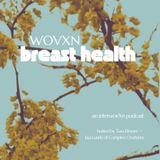 WOVXN Breast Health: A Conversation Between Sisters With Tara Elmore and Lisa Lundy of Complex Creatures