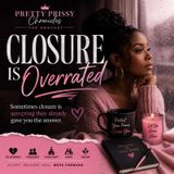 Closure Is Overrated: Sometimes Closure Is Accepting They Already Gave You the Answer