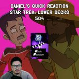 Daniel's Quick Reaction Star Trek: Lower Decks 504 "A Farewell to Farms"