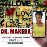 THE DR. MAKEBA SHOW, HOSTED BY DR. MAKEBA MORING (g: WILBERTA MORING)