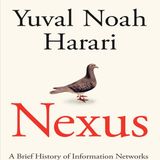 Yuval Noah Harari - Nexus  A Brief History of Information Networks