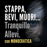 STAPPA, BEVI, MUORI... Tranquillo Allevi.