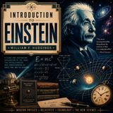 Introduction to Einstein by William F. Hudgings | Classic Audiobook on Relativity, Physics & Modern Science