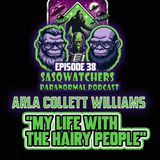 EP 38 My Life with the Hairy People with Arla Cailleach Collett