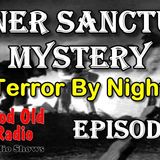Inner Sanctum Mystery, Terror By Night | Good Old Radio #innersanctum #ClassicRadio #radio