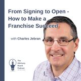 From Signing to Open - How to Make a Franchise Succeed