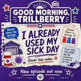 I Already Used My Sick Day