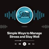 Signal Health Group - Simple Ways to Manage Stress and Stay Well