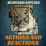 Actions And Reactions by Rudyard Kipling | Full Audiobook | Audiobook Time