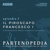 Il piroscafo Francesco I - ep. 3