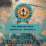 Amazing Race S. 38 Ep. 9 - Surprise Elimination?!