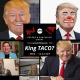“King TACO?” – #CPD0351-06252025