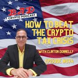How to Beat the Crypto Tax Crisis with Clinton Donnelly