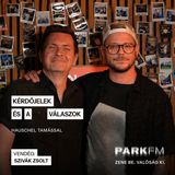 Szivák Zsolt: Nagyon sok teendőm van még a színpadon | Park FM – Kérdőjelek és a válaszok