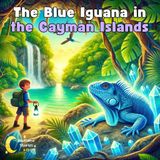 The Blue Iguana in the Cayman Islands