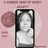 5 Common Signs Of Money Anxiety