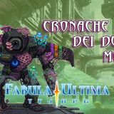 Fabula Ultima S4E4 | Cronache dei Due Mondi - L'Ascensore Planetario