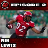 Episode 2 - CFL & Calgary Stampeders Legend Nik Lewis