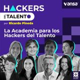 160. La Academia para los Hackers del Talento - 8 invitados fuera de serie
