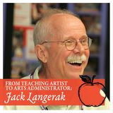 From Teaching Artist to Arts Administrator: Jack Langerak