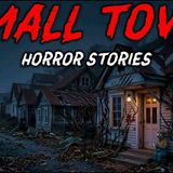 8 True Small Town Horror Stories    No One Warned Us About That Place
