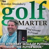 The 4 Primary Skills for Putting from The Putter Book with author Brandon Stooksbury PGA