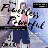 From Powerless to Powerful with Cynthia Newell