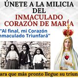 ¡Únete a la Milicia del Inmaculado Corazón de María! ¡Para que más pronto llegue su triunfo!