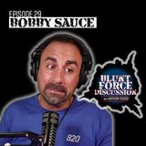 Desantis is better for this country? A chat with Bobby Sauce - BFD