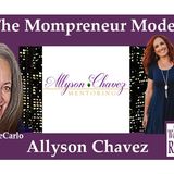 Prosperity & Success Coach Allyson Chavez on The Mompreneur Model on WoMRadio