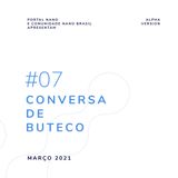 #07 - Conversa de Buteco