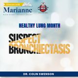 Healthy Lung Month with Dr. Colin Swenson