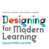 Ep 1. Learning Cluster Design Model - How It Began "Designing for Modern Learning: Beyond ADDIE and SAM"