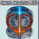 Antiquitech, Cymatics, & Djed