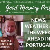 The expat week ahead in Portugal - with news, weather & businesses trying to survive!
