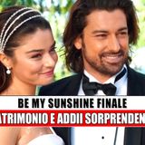 Be My Sunshine, come finisce davvero: matrimonio e addii sorprendenti