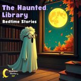 The Haunted Library