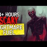 3+ Hours of Chilling Nightmare Fuel Horror Stories for a long night drive